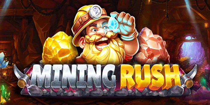 Strategi Menguasai Menang Slot Mining Rush Secara Efektif 
