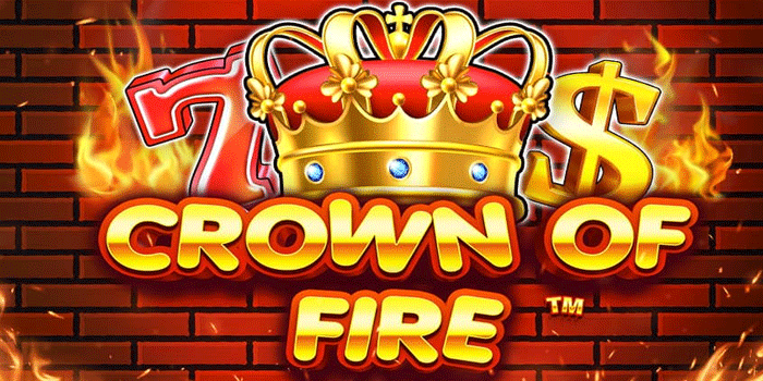 Ritme Kemenangan Stabil Slot Crown Of Fire
