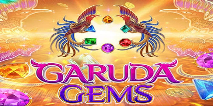Bocoran Slot Garuda Gems Dengan Potensi Jackpot Fantastis