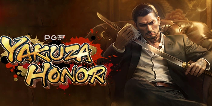 Tips Ampuh Slot Yakuza Honor Agar Auto Menang Besar